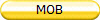 MOB